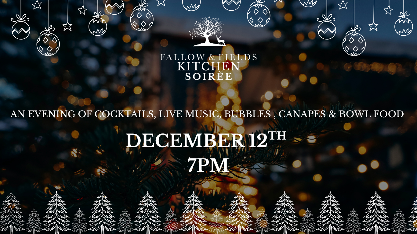 Fallow & Fields Christmas Soirèe